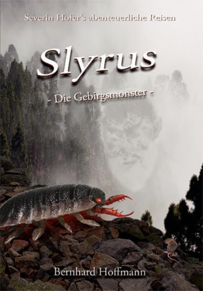 Slyrus - Die Gebirgsmonster: Severin Hofers abenteuerliche Reisen Fairy Tales & Legends