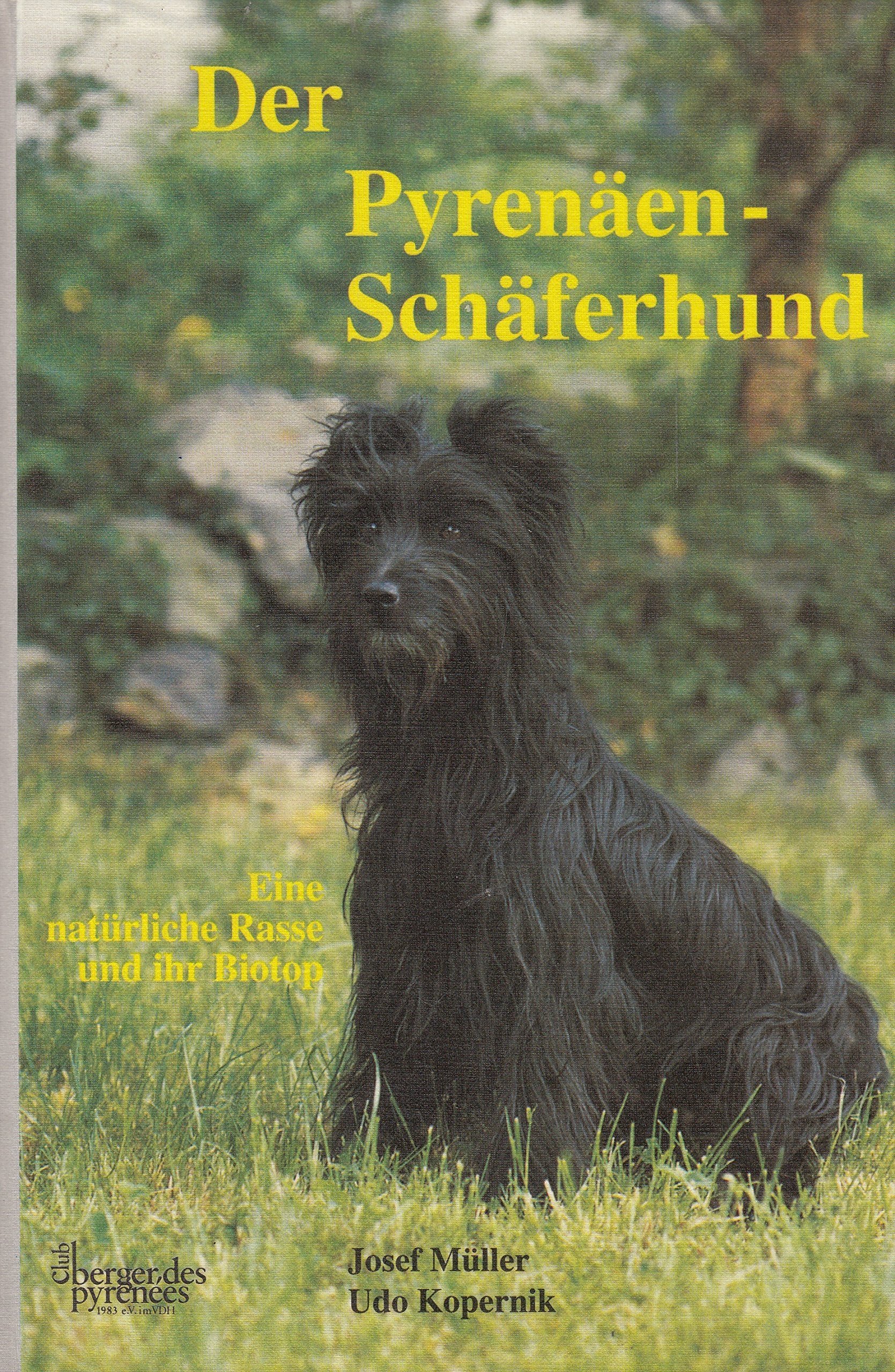 Der Pyrenäen-Schäferhund. Eine natürliche Rasse und ihr Biotop Books