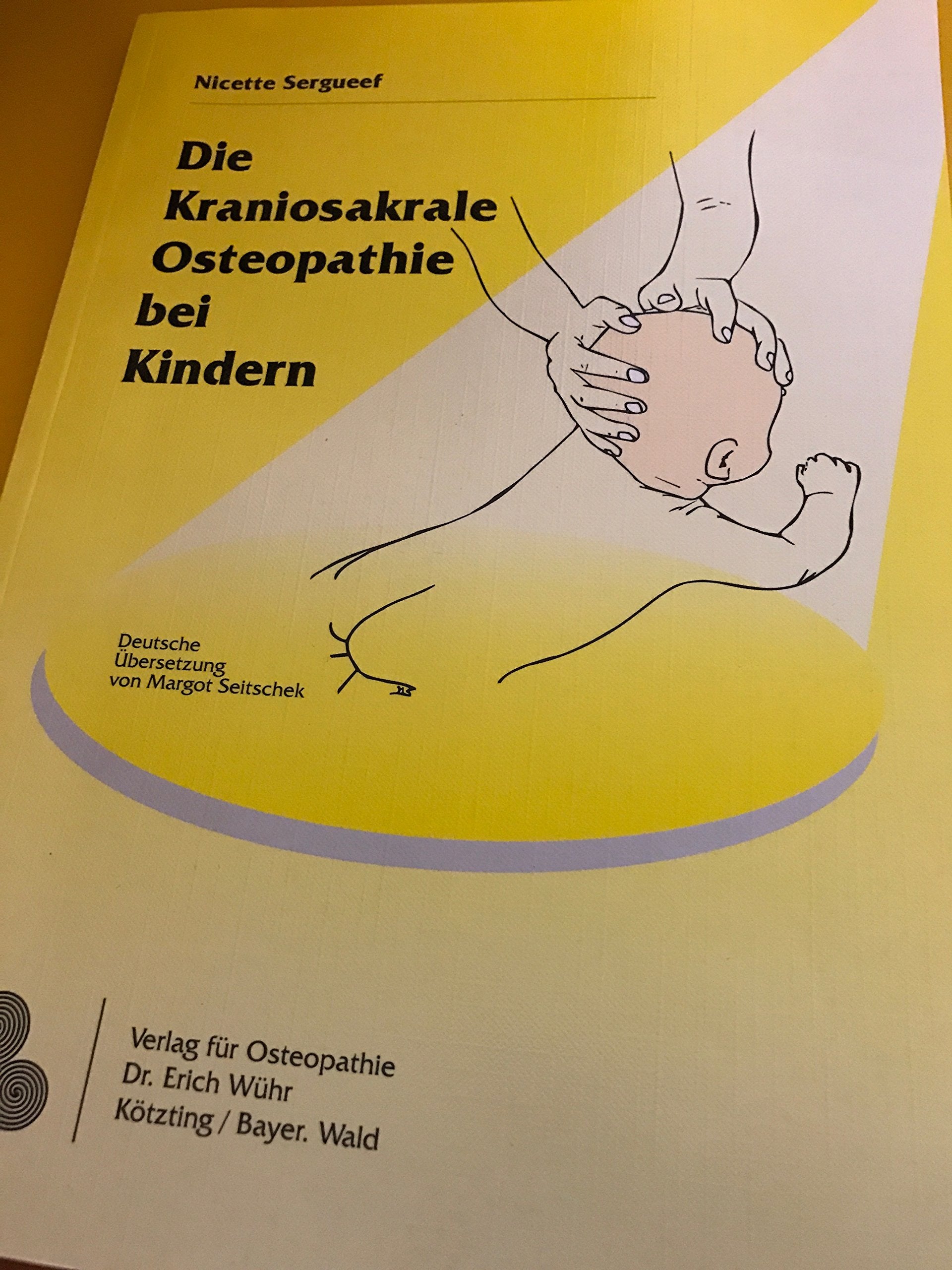 Die kraniosakrale Osteopathie bei Kindern Books