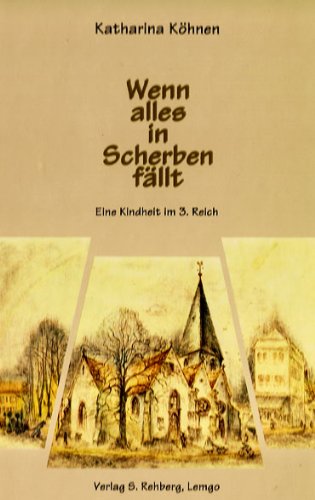Wenn alles in Scherben fällt. Eine Kindheit im 3. Reich Social Sciences