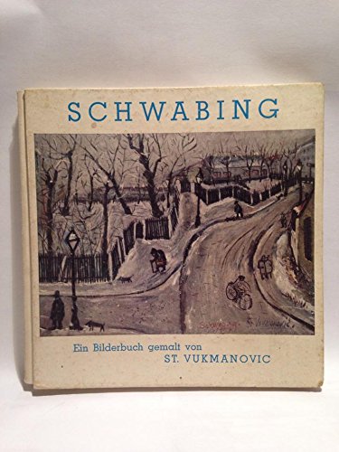 Stevan Vukmanovic. Der "Utrillo von Schwabing" Books