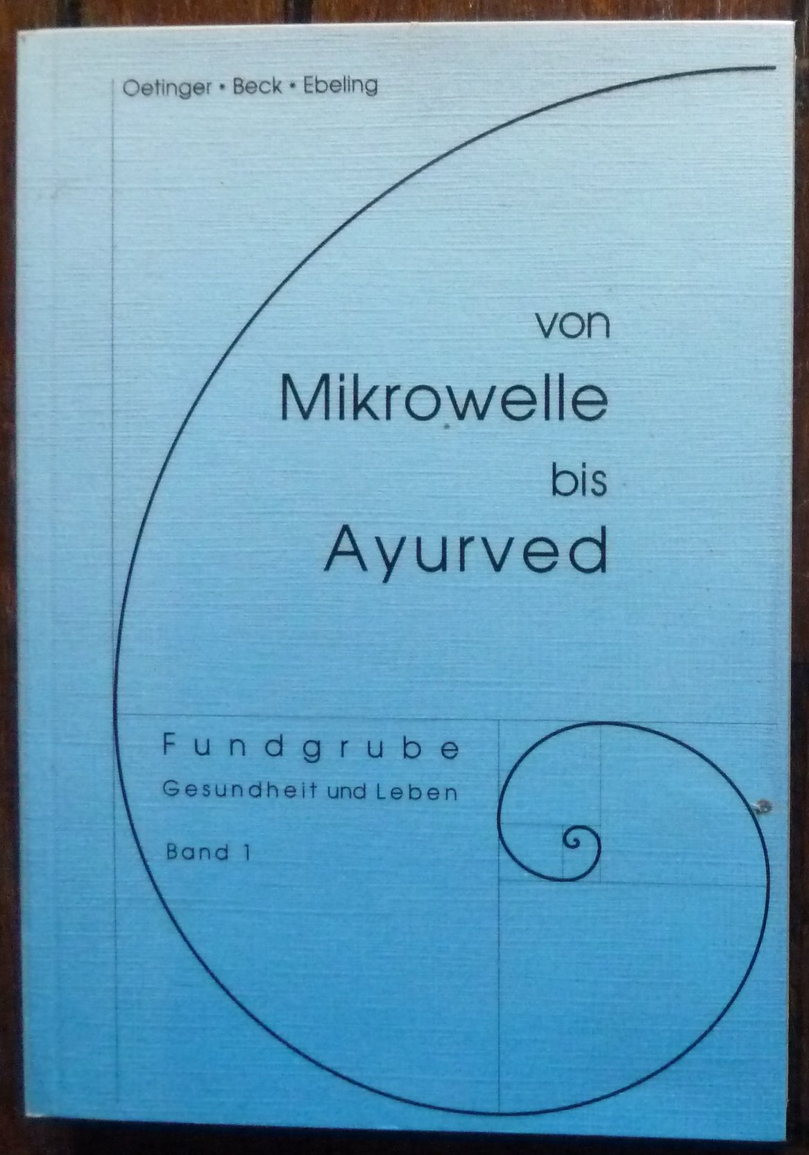 Von Mikrowelle bis Ayurved Medicine