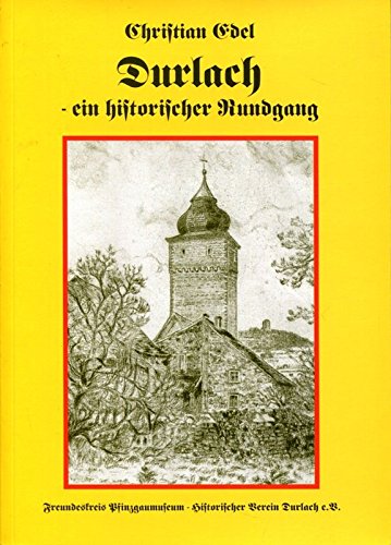 Durlach - ein historischer Rundgang (Livre en allemand) book