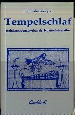 Tempelschlaf. Reinkarnationsmythen als Schattenintegration Books
