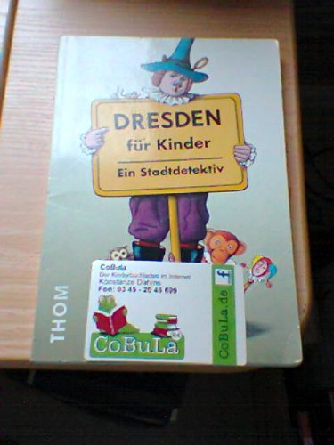 Dresden für Kinder. Ein Stadtdetektiv book