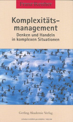 Komplexitätsmanagement: Denken und Handeln in komplexen Situationen Psychology Books