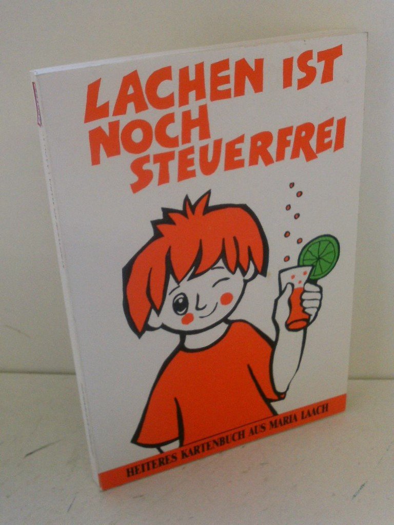 Lachen ist noch steuerfrei: Heiteres Kartenbuch aus Maria Laach Contemporary literature