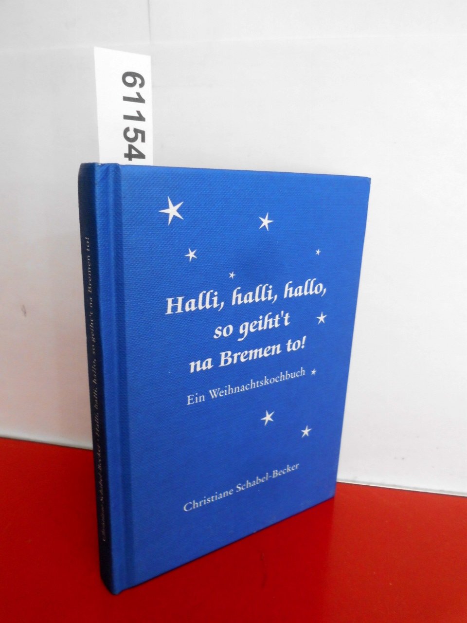 Halli,halli,hallo, so geiht't na Bremen to!: Ein Weihnachtskochbuch Leisure, Home & Garden