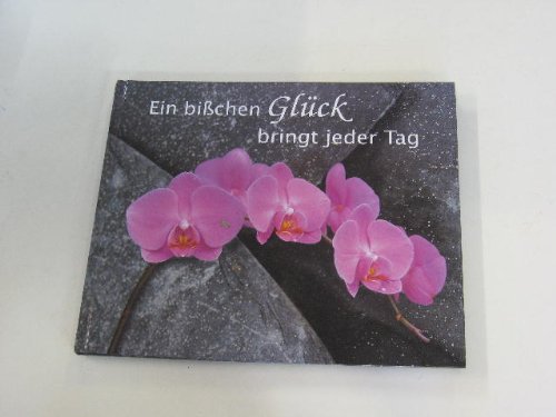 Ein bisschen Glück bringt jeder Tag Books