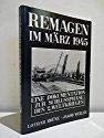 Remagen im März 1945: Eine Dokumentation zur Schlussphase des 2. Weltkrieges Books