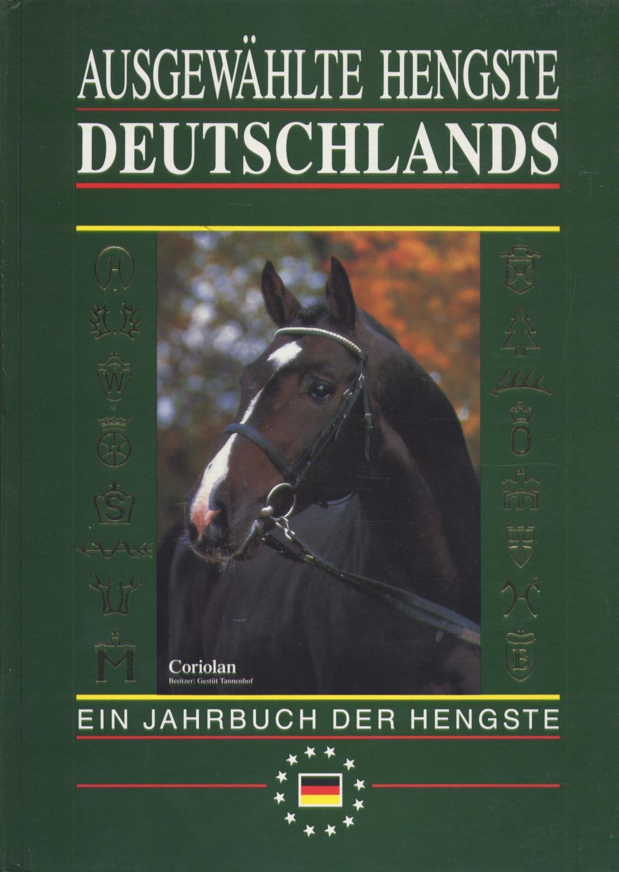 Ausgewählte Hengste Deutschlands 1994/95. Ein Jahrbuch der Hengste Books