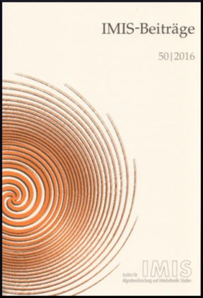 Migrationsschwelle Sprachausbau. Ein gemeinsames Projekt mit Michael Bommes in Erinnerung an Michael Bommes (16.10.1954-26.12.2010): IMIS-Beiträge 50/2016 Politics & History