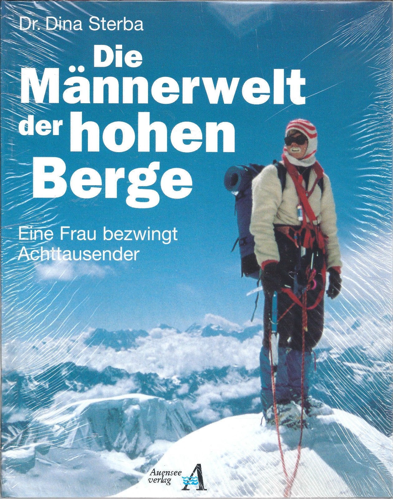 Die Männerwelt der hohen Berge. Eine Frau bezwingt Achttausender Books