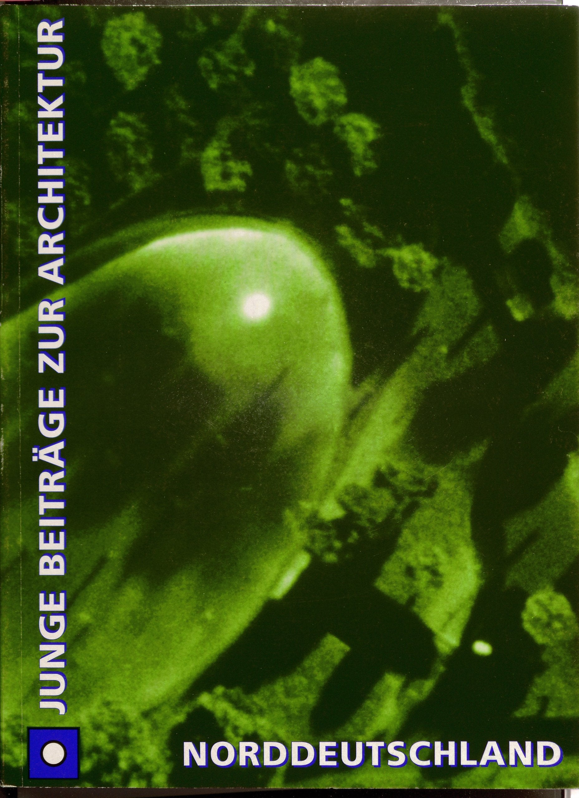 Junge Beiträge zur Architektur, Norddeutschland Business & Technology
