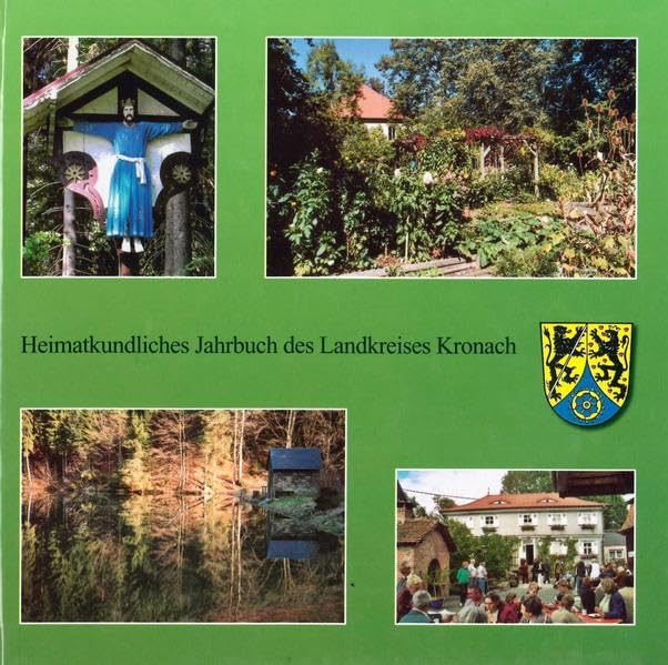 Heimatkundliches Jahrbuch des Landkreises Kronach / Heimatkundliches Jahrbuch des Landkreises Kronach: Sammelband Books