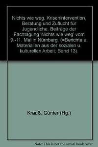 Nichts wie weg: Krisenintervention, Beratung und Zuflucht für Jugendliche Books