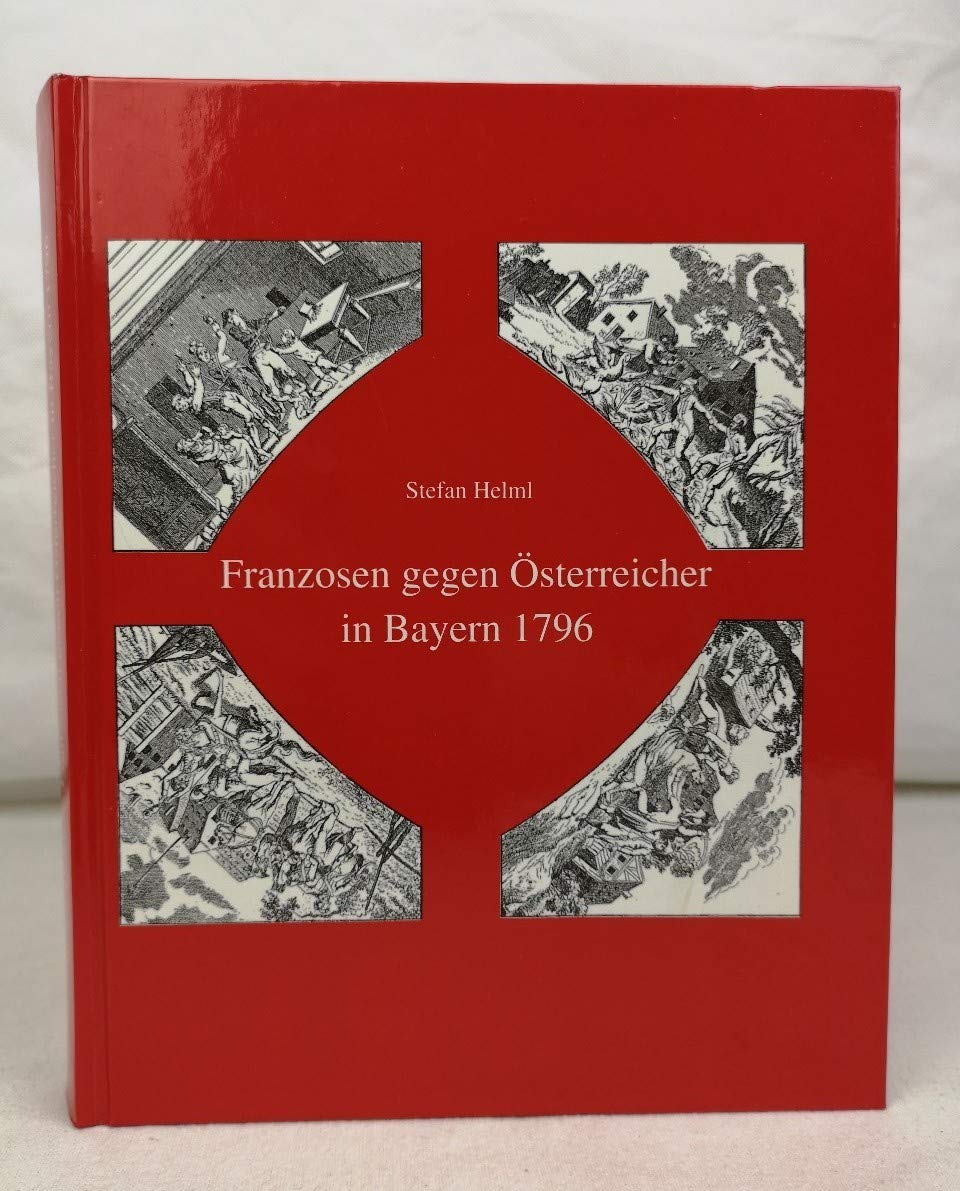 Franzosen gegen Österreicher in Bayern 1796. Books