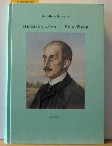 Hermann Löns - Sein Werk: Prodromus zu einer umfassenden Löns-Bibliographie. Eine Auswahlbibliographie mit Kommentaren Books