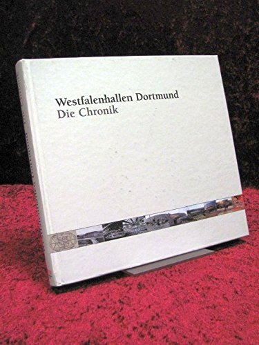 Westfalenhallen Dortmund - Die Chronik Books
