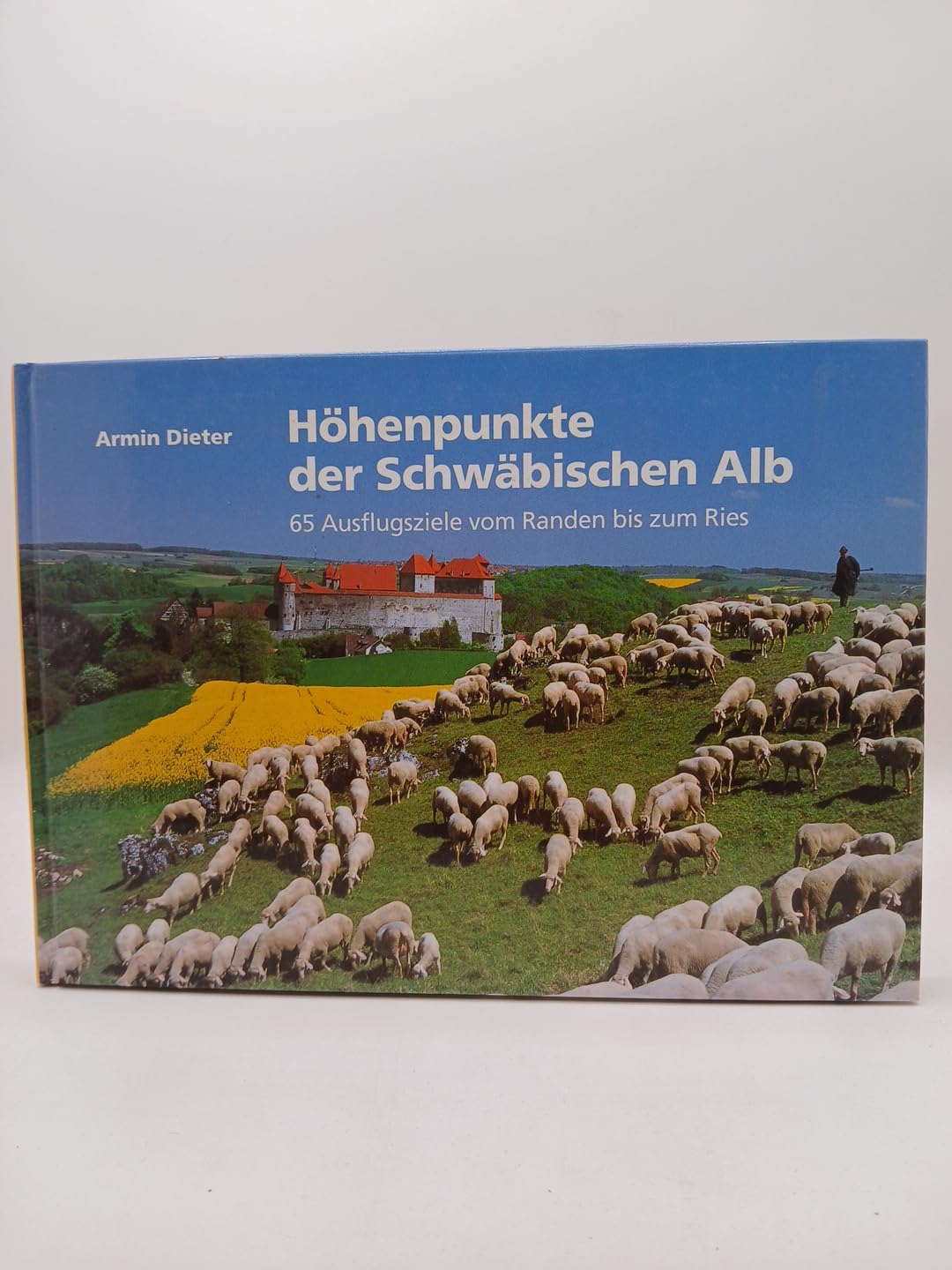 Höhepunkte der Schwäbischen Alb: 65 Ausflugsziele vom Randen bis zum Ries Social Sciences