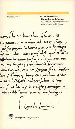 Schlummert sanft ihr moderne Gebeine. Leonberger Literaturgeschichte vom Mittelalter bis heute Books