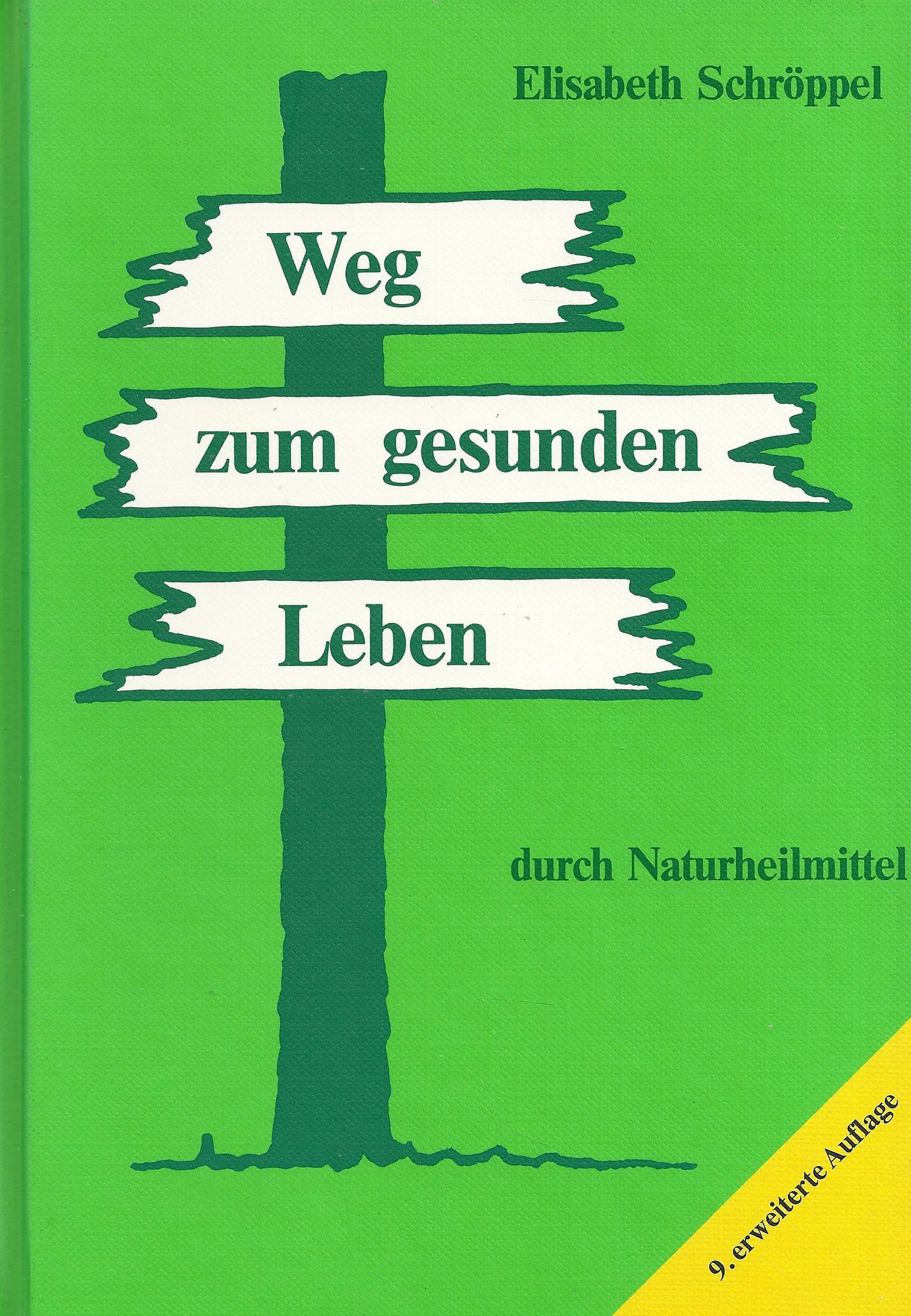 Weg zum gesunden Leben durch Naturheilmittel Books