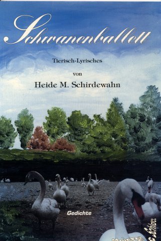 Schwanenballett. Tierisch-Lyrisches Books