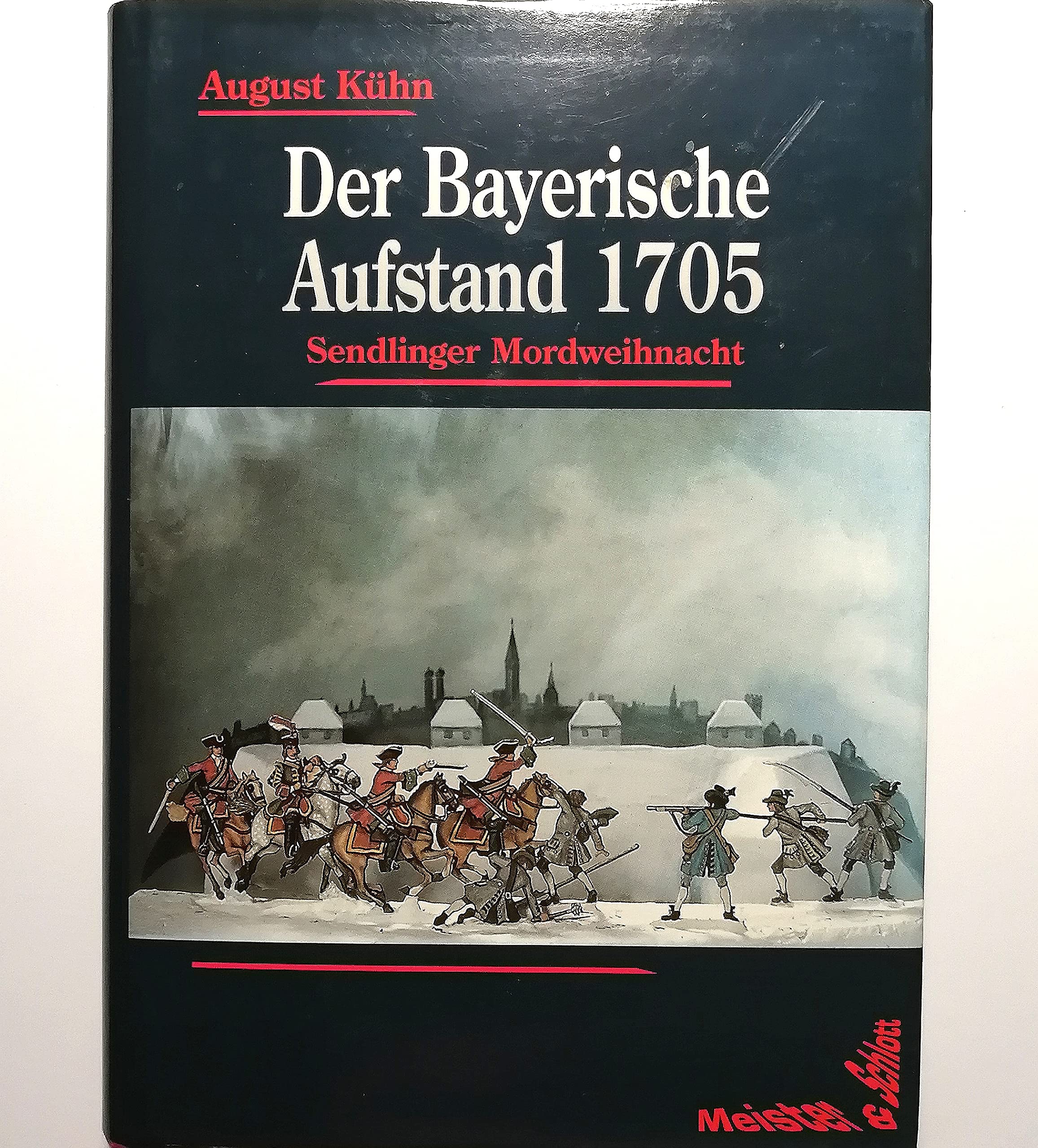 Der Bayerische Aufstand 1705: Sendlinger Mordweihnacht (German Edition) Books