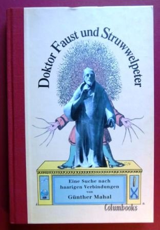 Doktor Faust und Struwwelpeter: Eine Suche nach haarigen Verbindungen Books