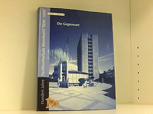 Hundert Jahre Fachhochschule Mannheim 1898-1998: Die Gegenwart Religion & Esotericism