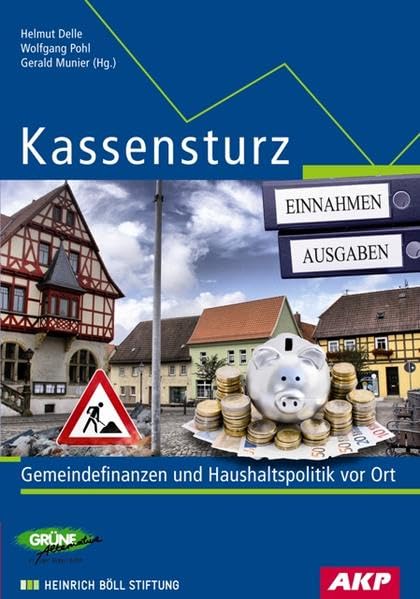 Kassensturz: Gemeindefinanzen und Haushaltspolitik vor Ort Business & Technology Books