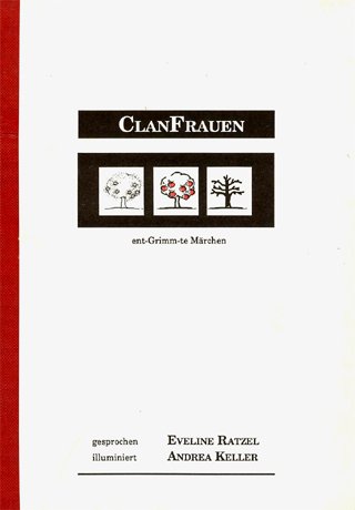 ClanFrauen. Ent-Grimm-te Märchen Fairy Tales & Legends