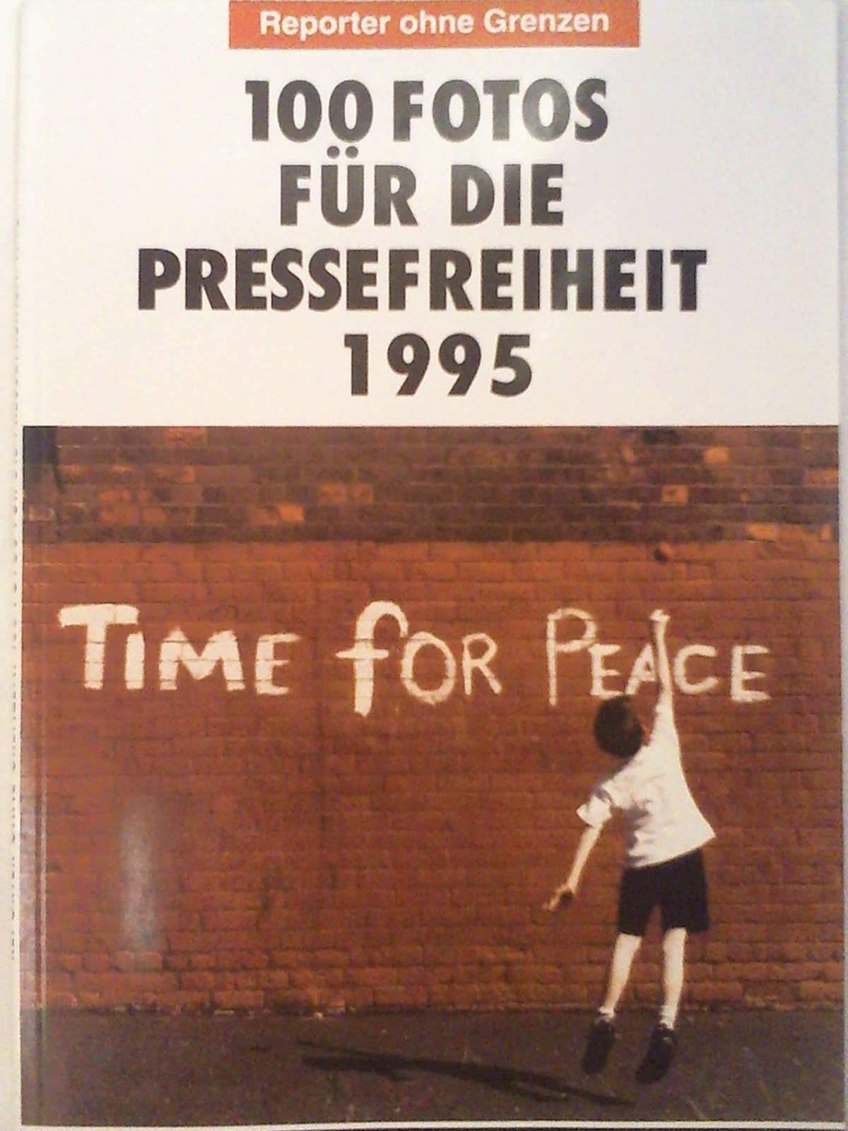 Fotos für die Pressefreiheit. Herausgegeben von Reporter ohne Grenzen Photography
