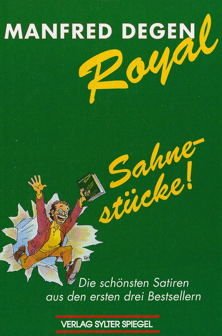 Sahnestücke. Die schönsten Satiren aus den ersten drei Bestsellern Humour & Satire