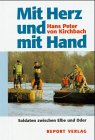 Mit Herz und mit Hand: Soldaten zwischen Elbe und Oder Politics & History