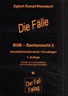 Die Fälle. BGB - Sachenrecht 2. Immobiliarsachenrecht, Grundlagen Books