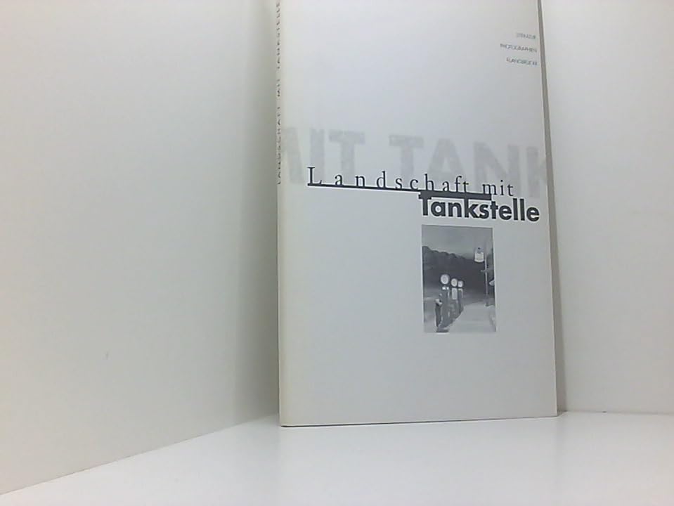 Landschaft mit Tankstelle: Literatur - Photographien - Klangbrücke Books