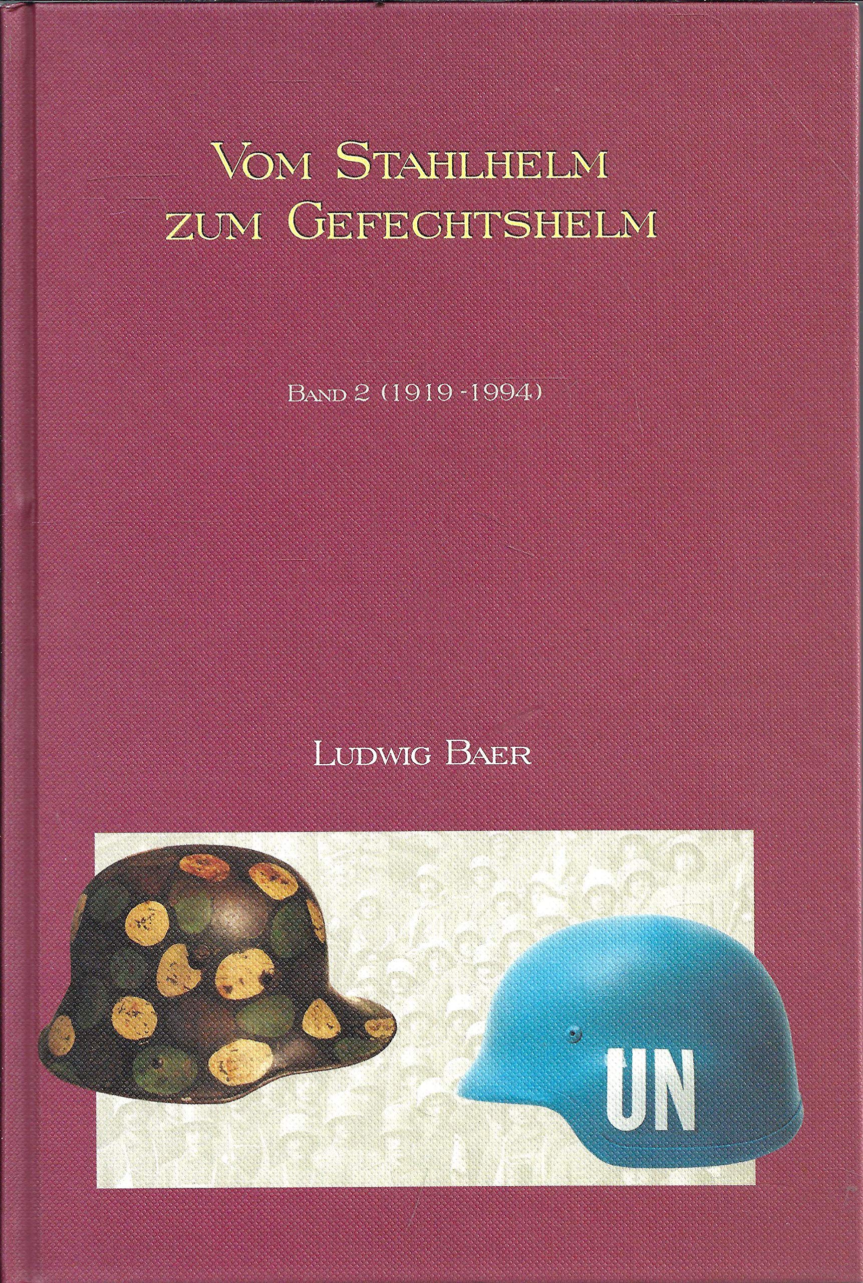 Vom Stahlhelm zum Gefechtshelm Bd. 1 (1915-1945) Books
