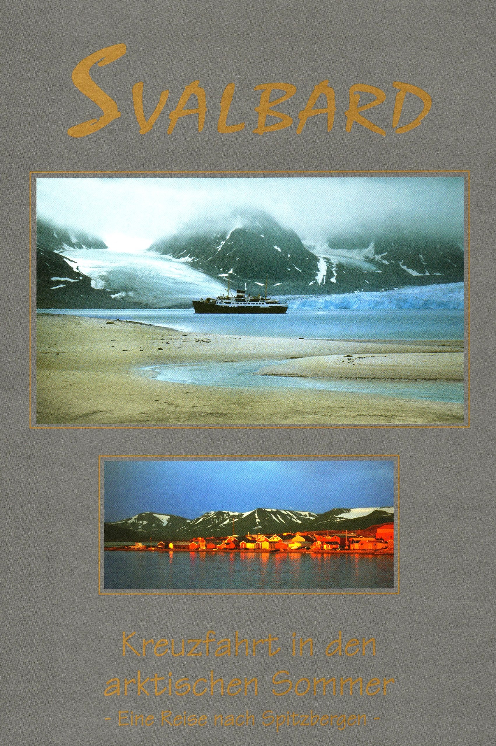 Svalbard. Kreuzfahrt in den arktischen Sommer Travel