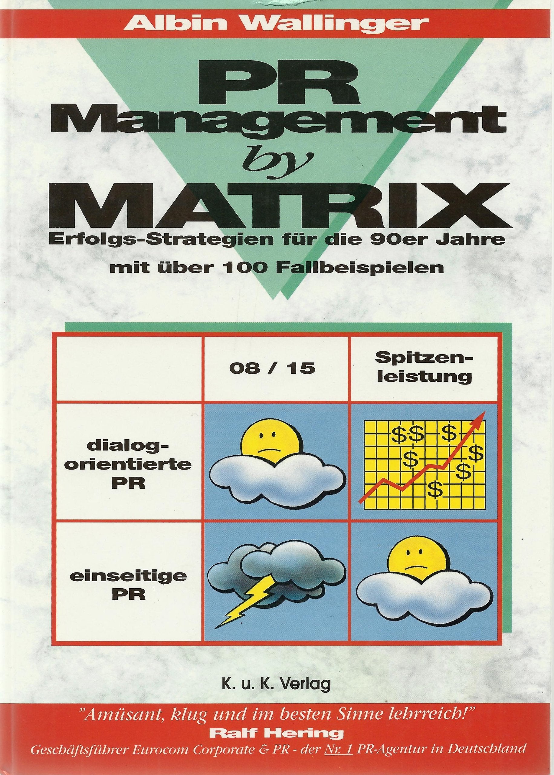 PR Management by Matrix, Erfolgstrategien für die 90er Jahre mit über 100 Fallbeispielen Books