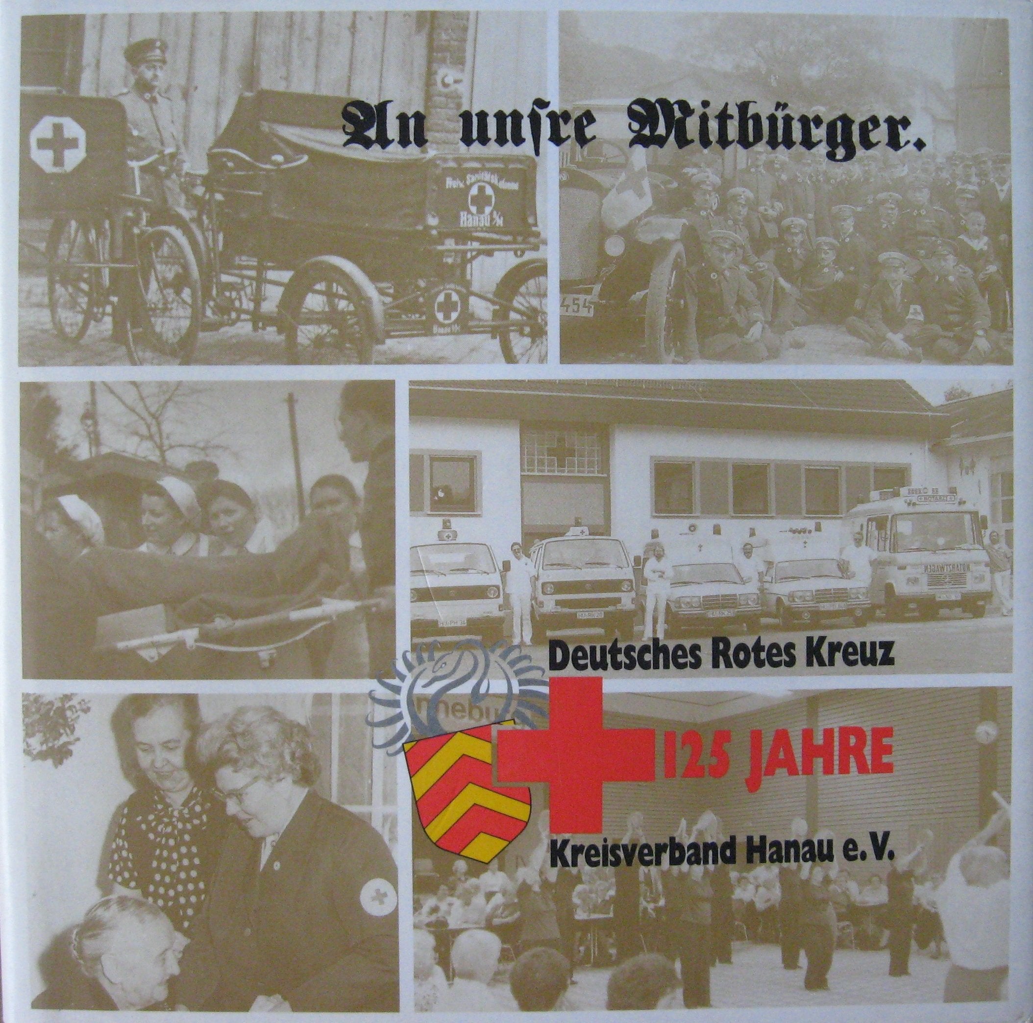 An unsre Mitbürger. 125 Jahre Rotes Kreuz in Stadt und Landkreis Hanau 1869-1994 Books