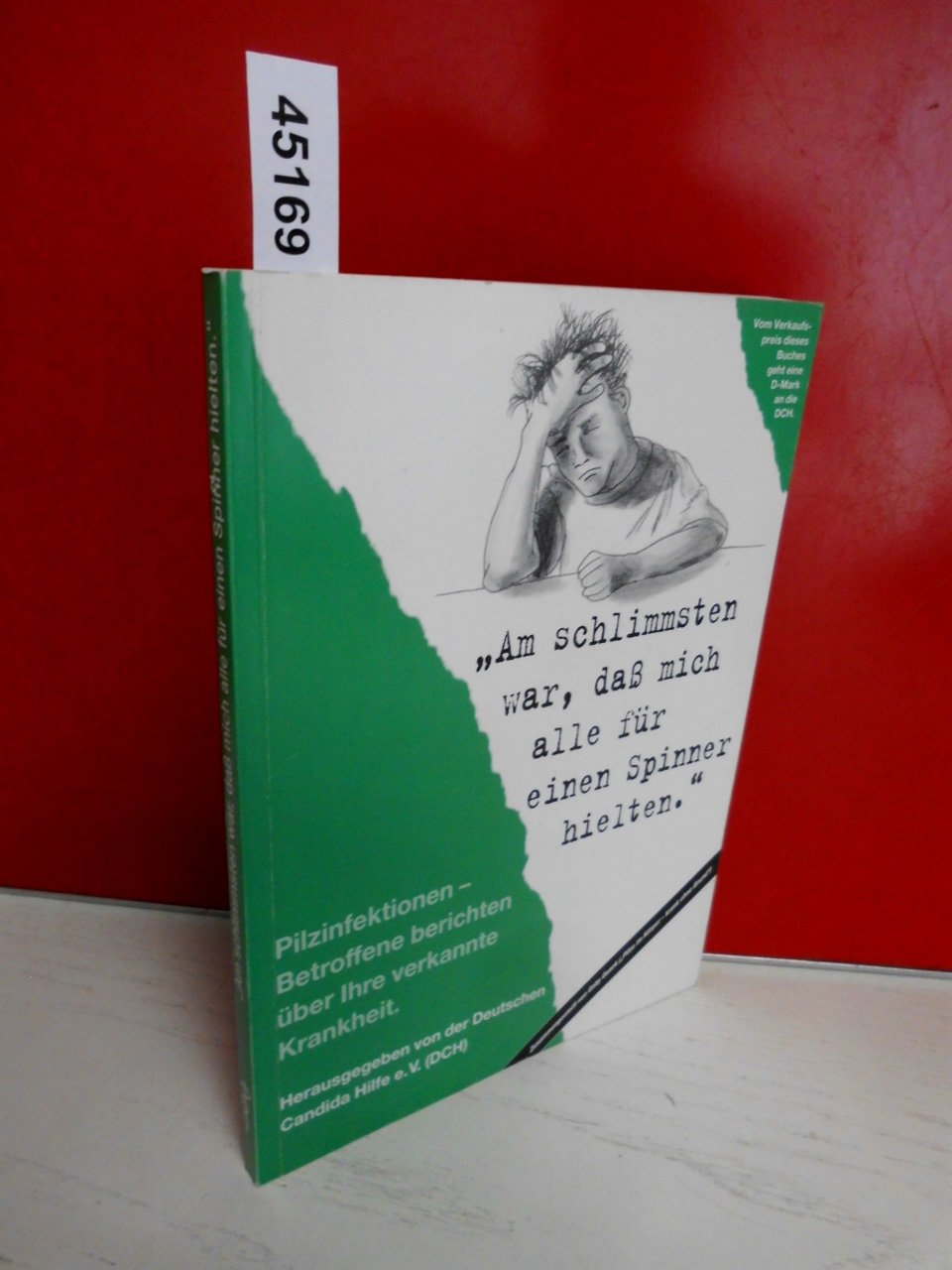 Am schlimmsten war, daß mich alle für einen Spinner hielten! book