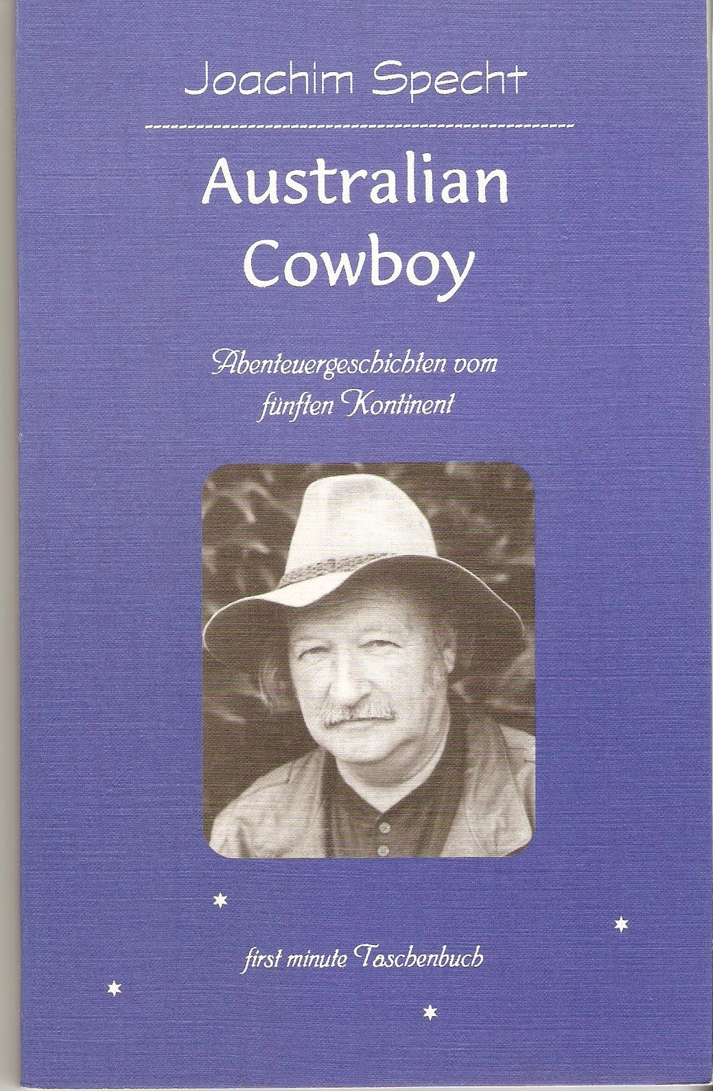 Australian Cowboy: Abenteuergeschichten vom fünften Kontinent Books