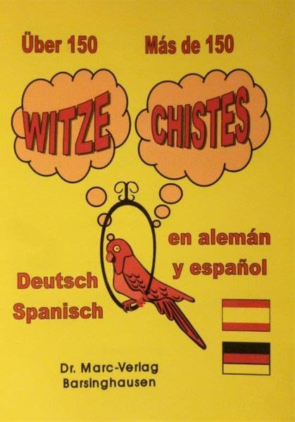 Über 150 Witze auf Deutsch und Spanisch / Más de 150 chistes en alemán y español: Ausgesuchte Witze Dt./Span. Books