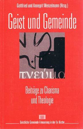 Geist und Gemeinde: Beiträge zu Charisma und Theologie (Livre en allemand) book