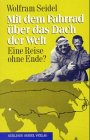 Mit dem Fahrrad über das Dach der Welt: Eine Reise ohne Ende? Travelogues