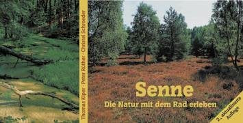 Senne. Die Natur mit dem Rad erleben. Radwanderbuch und Naturführer Books