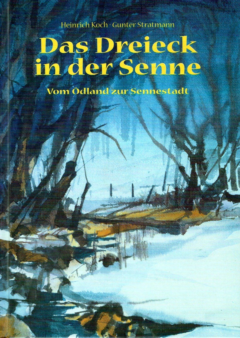 Das Dreieck in der Senne - Vom Ödland zur Sennestadt Books