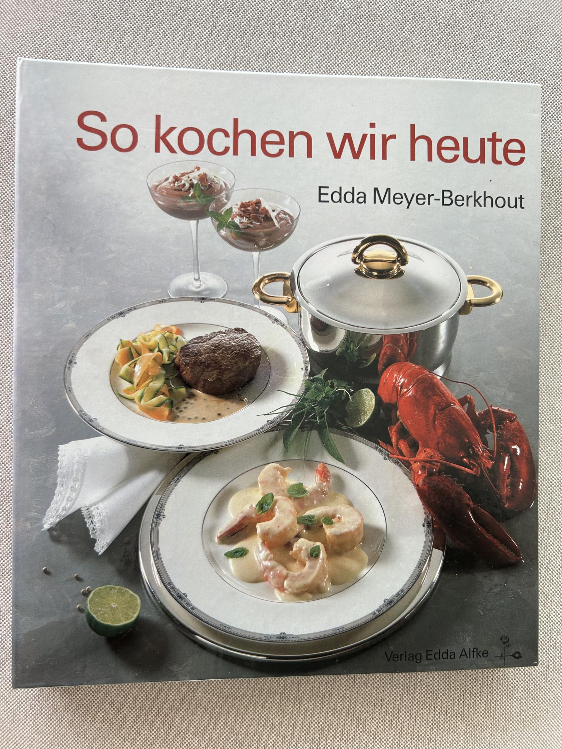 So Kochen wir Heute Cooking & Enjoying