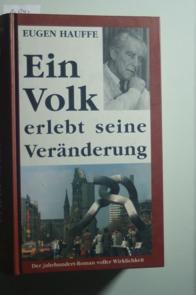 Ein Volk erlebt seine Veränderung. Der Jahrhundert-Roman voller Wirklichkeit Books
